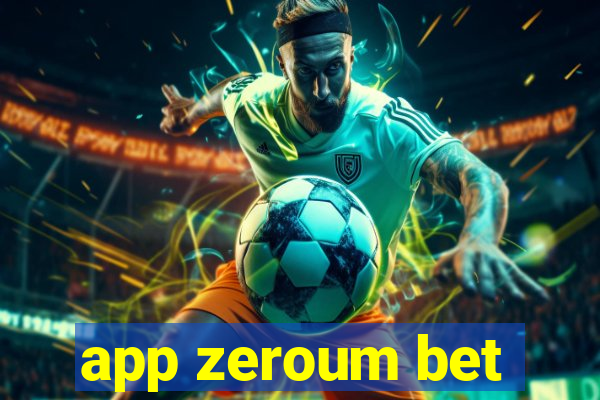 app zeroum bet